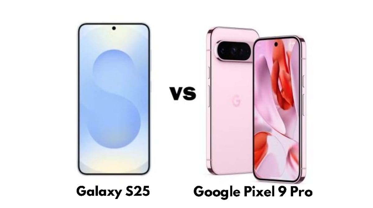 مقارنة بين هاتف Samsung Galaxy S25 و Google Pixel 9 Pro.. أيهما أفضل ؟
